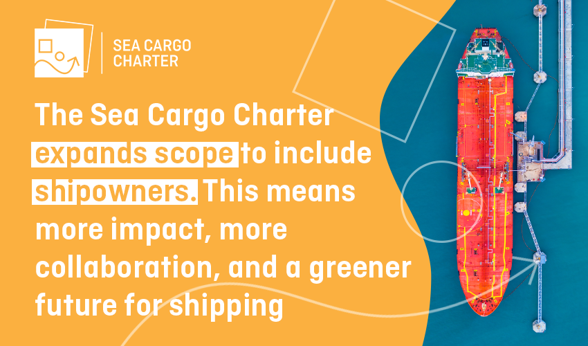 The Sea Cargo Charter expands its scope to accelerate shipping’s decarbonisation